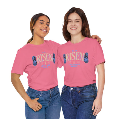 He is Risen T-Shirt