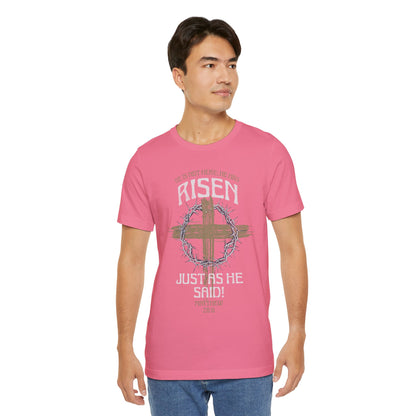 Christian Easter Tee, Religious Resurrection Shirt, He Has Risen, Unisex T-shirt, Inspirational Apparel, Biblical Quote Top