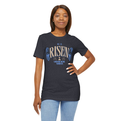 He is Risen T-Shirt