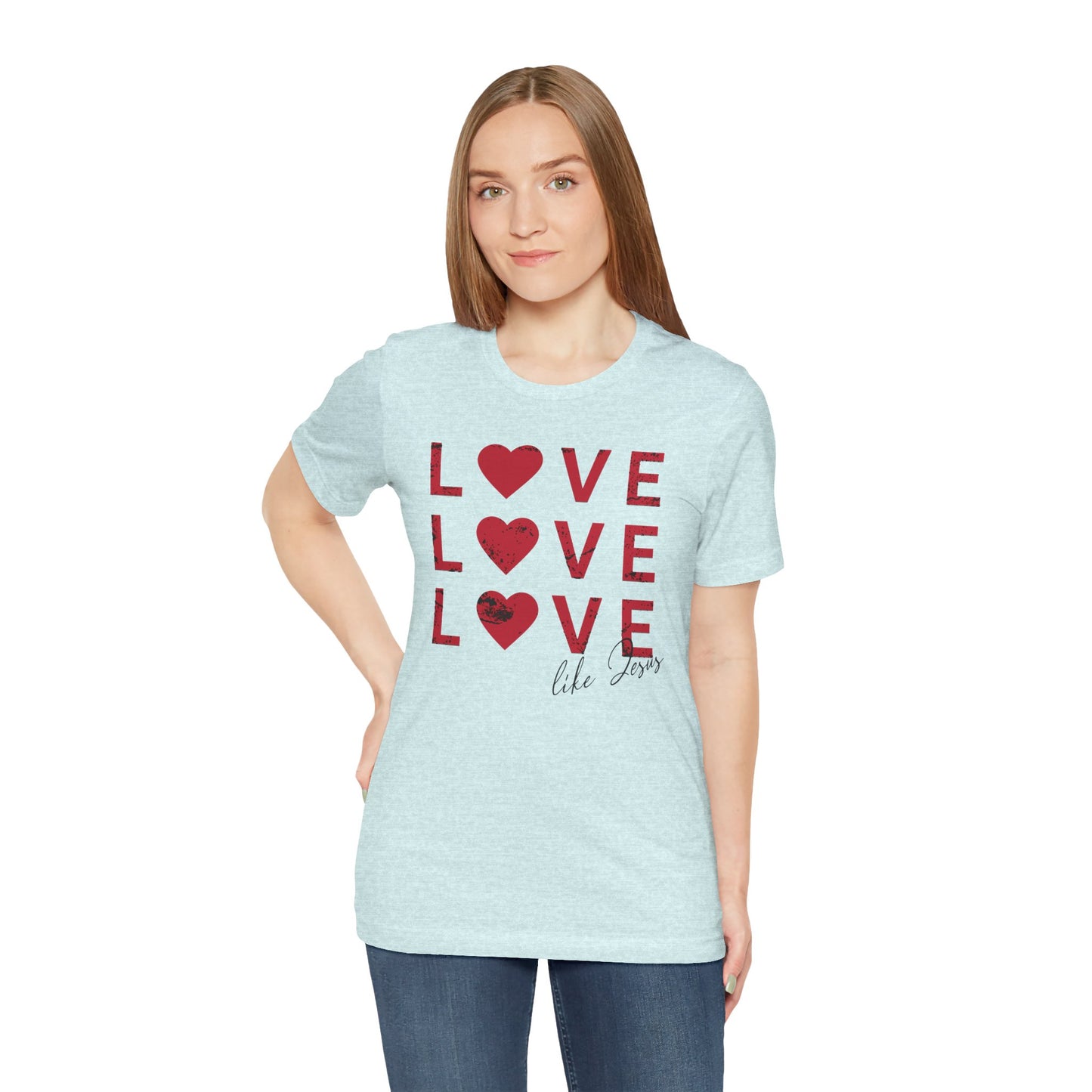 Love Like Jesus T-Shirt, Faith-Based Apparel, Christian Clothing, Inspirational Tee, Gift for Believers